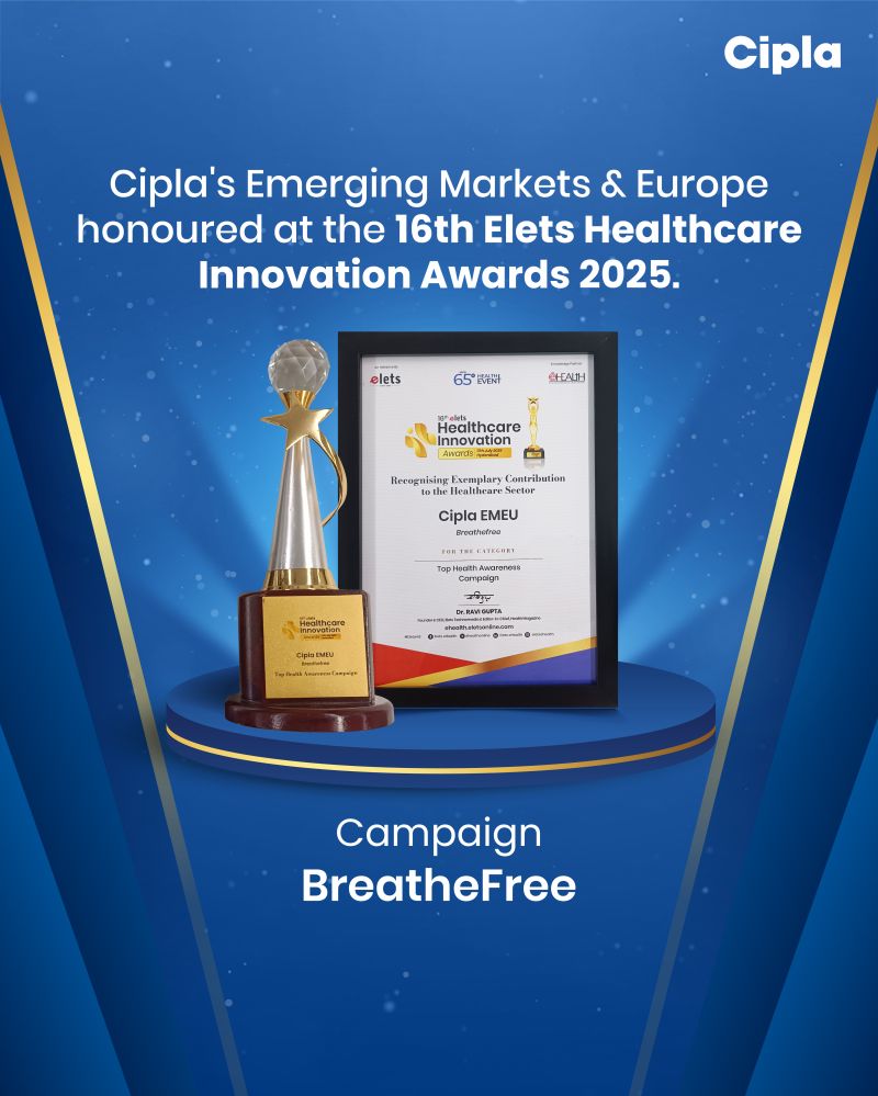Cipla Emerging Markets & Europe honoured at the 16th Elets Healthcare Innivation Awards 2025