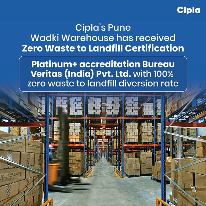 Cipla's Pune Wadki Warehouse has received Zero Waste to Landfill Certification