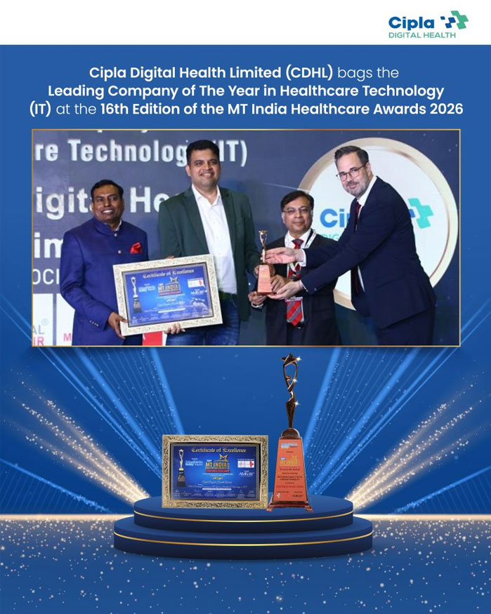 Cipla Digital Health Limited (CDHL) bags the Leading Company of The Year in Healthcare Technology (IT) at the 16th Edition of the MT India Healthcare Awards